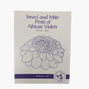Violet Book – “Insect and Mite Pests of the African Violet"